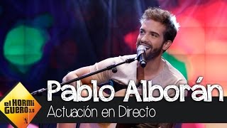 Pablo Alborán canta &quot;Pasos de cero&quot; en directo - El Hormiguero 3.0
