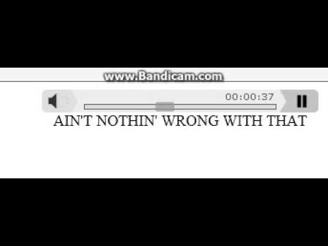 Ain't Nothin' Wrong With That (Marching Band Audio)