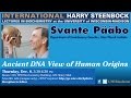 Svante Pääbo - International Harry Steenbock Lecture