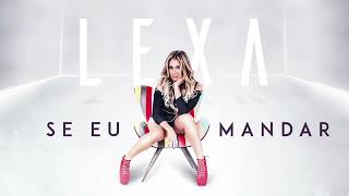 Se Eu Mandar - Lexa