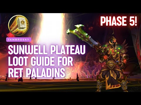 Phase 5 TBC - Ret Paladin - Loot Guide for Physical DPS