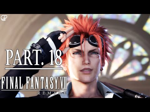 FINAL FANTASY 7 REMAKE Gameplay Walkthrough Part 18 FULL GAME [1080P 60FPS PS4] - No Commentary