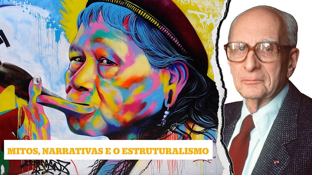 MITOS, NARRATIVAS E O ESTRUTURALISMO