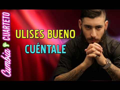 Ulises Bueno - Cuentale (En Vivo)