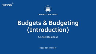Budgets and Budgeting (Introduction)