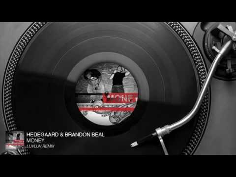 Hedegaard & Brandon Beal - Money (LuvLuv Remix) [Audio Stream]