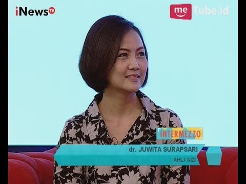 Ini Tips Diet Sehat Agar Badan Tetap Bugar Part 04 - Intermezzo 21/07