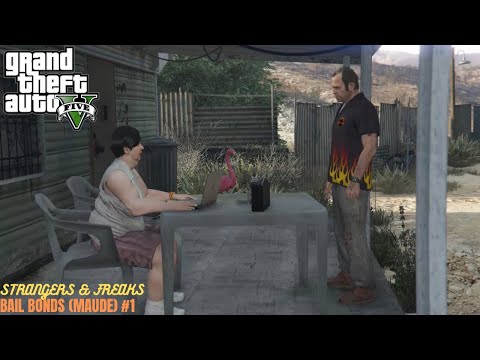Bail Bonds (Maude) #1 | GTA 5 Gameplay Part 23 - Strangers & Freaks #7