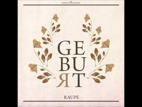 Raupe - Geburt (Thomas Richter Kaiserschnitt Remix)