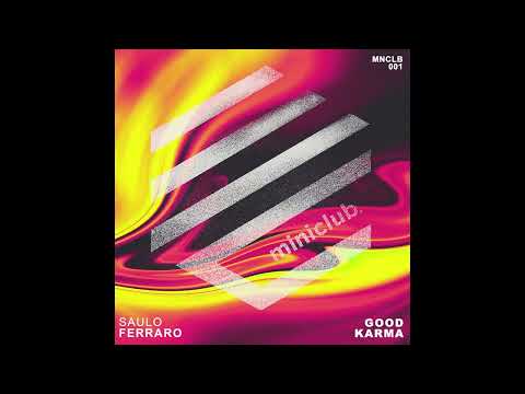 Premiere : Saulo Ferraro - Good Karma