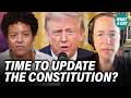 Is It Time To Update The Constitution W Heather Cox Richardson