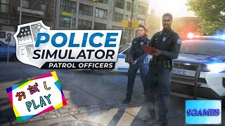 [お試しプレイ] 9・もふの『POLICE SIMULATOR:PATROL OFFICERS』 [9GAMES]