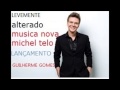 NOVA MUSICA MICHEL TELO -LEVEMENTE ...