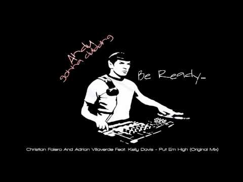 Christian Falero and Adrian Villaverde Feat. Kelly Davis - Put Em High (Original Mix)