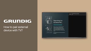 How to pair external device with TV? | GRUNDIG