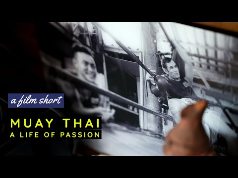 Muay Thai: A life of passion - film short