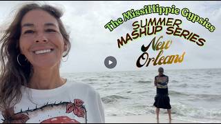 New Orleans & Hippie Shenanigans