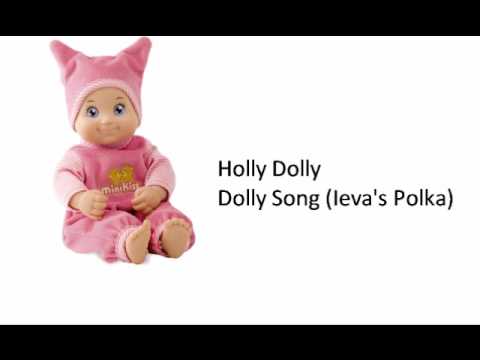 Holly Dolly - Dolly Song (Ievas Polka)