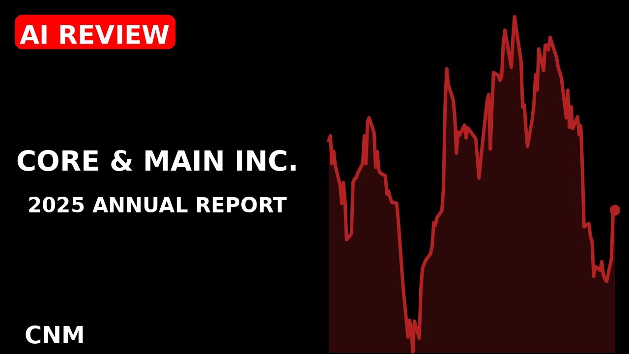 Core & Main Inc. 2025 annual report