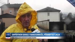 Shperthen kanali i Banjeshnices, permbytet lagja