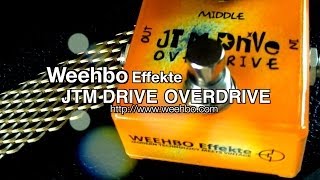Weehbo Effekte: JTM OVERDRIVE - DEMO