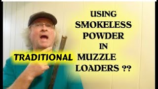 Smokeless Powder in a Traditional Muzzleloader Barrel obstructions