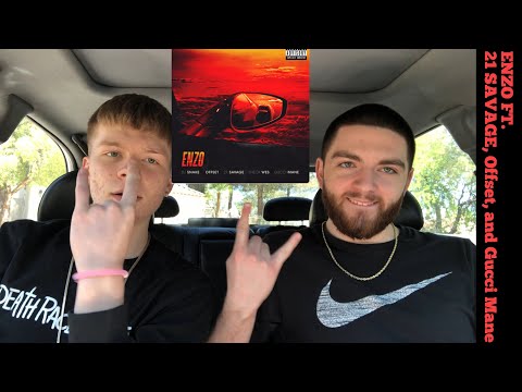 DJ SNAKE, 21 SAVAGE, SHECK WES, GUCCI MANE, OFFSET - ENZO MUSIC VIDEO REACTION/REVIEW (BANGER?!)