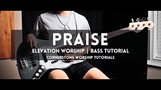 Praise - Elevation Worship // Bass Tutorial with TABS