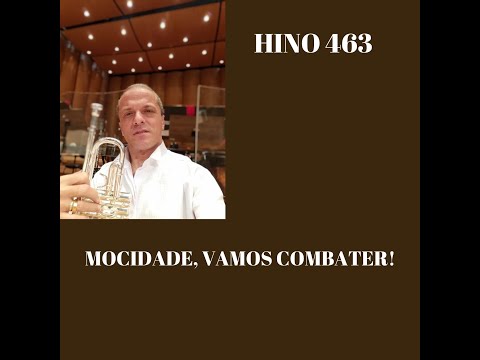 Fernando Lopez - Hino 463 - Mocidade, vamos combater!