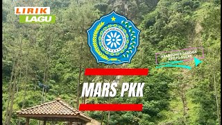Download lagu Lirik Lagu - MARS PKK mp3 Download lagu Lirik Lagu - MARS PKK mp3