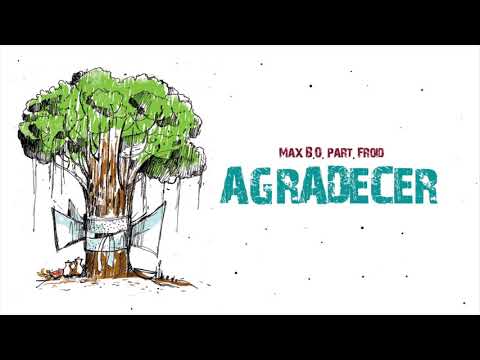 Max BO - Agradecer Part Froid