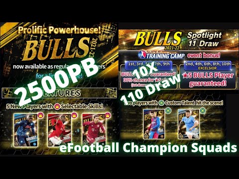 eFCS | 2500 PB | BULLS 2021-22 SPOTLIGHT 11 DRAW | eFootball Champion Squads | 220606