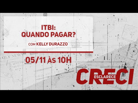 ITBI: quando pagar? - CRECI Esclarece 506