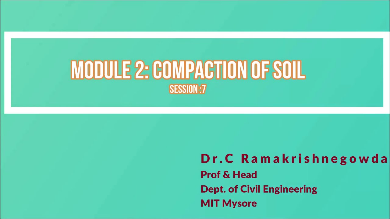 Field Compaction and Proctor Needle Method/5th SEM/ M2/18CV54(GT)/S-7
