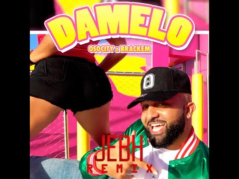 Osocity & Brackem - Damelo (JEBH Remix)