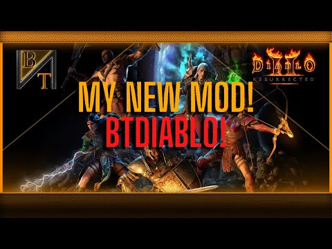 My New Diablo 2 Resurrected Mod: BTDiablo! | Come Test :)