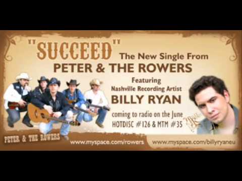 Peter Dula /The Rowers/ & Billy Ryan - Succeed