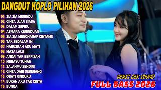 Download lagu Dangdut Koplo Viral Terbaru 2026 🔥 Sia Sia Merindu, Dalam Sepiku | Full Album Viral TikTok Terpopule mp3
