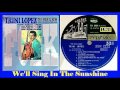 Trini Lopez - We'll Sing In The Sunshine (Vinyl)