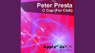 C Cup (For Club) (Peter Presta Big Bra Mix)