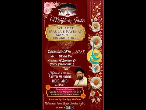LIVE Jashan e Moula Imam Ali |2025 Moulana Mehboob Mehdi Abidi Sb|Chicago