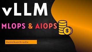 vLLM Deep Dive for MLOps & LLMOps | Real-World Production Explanation