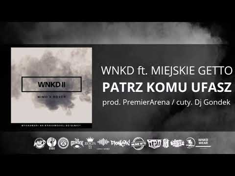 WNKD ft. MIEJSKIE GETTO - PKU            (prod. PremierArena // cuty. Dj Gondek)