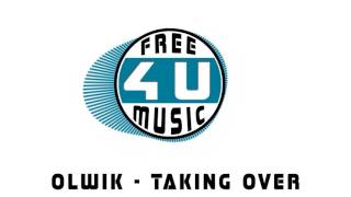 OLWIK - Taking Over (ft. Alexa Lusader)  [HQ] [Lyrics] [Free]