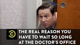 The Real Reason You Have to Wait So Long at the Doctor&#39;s Office