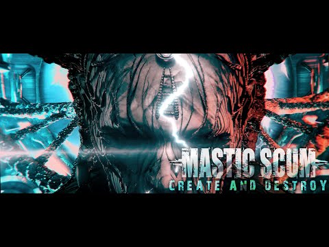MASTIC SCUM - Create And Destroy (official video)