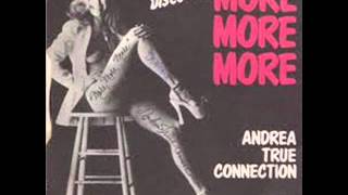 Andrea True Connection - More More More