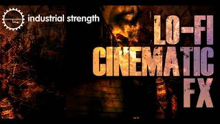 Video thumbnail for Sample Pack - Lo-Fi Cinematic FX by Industrial Strength Records