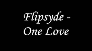 Flipsyde One Love