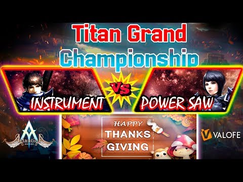 Titan 24/11/2019 AM: Semifinal - faris10 vs Panshop - Atlantica Online Valofe